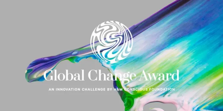 Call For Applications: H&M Foundation’s Global Change Award 2026 (€200,000 grant)