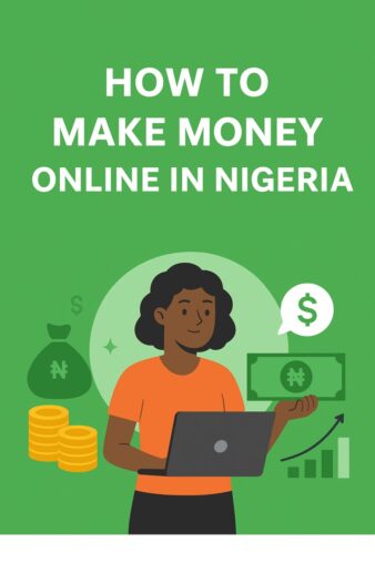 How to Make Money Online in Nigeria (2025 Ultimate Guide)