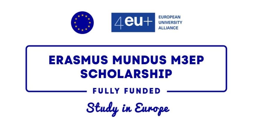 Erasmus Mundus M3EP Scholarship 2026 in Europe (Fully Funded)