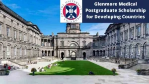 University of Edinburgh Glenmore Scholarships 2026 | Fully Funded