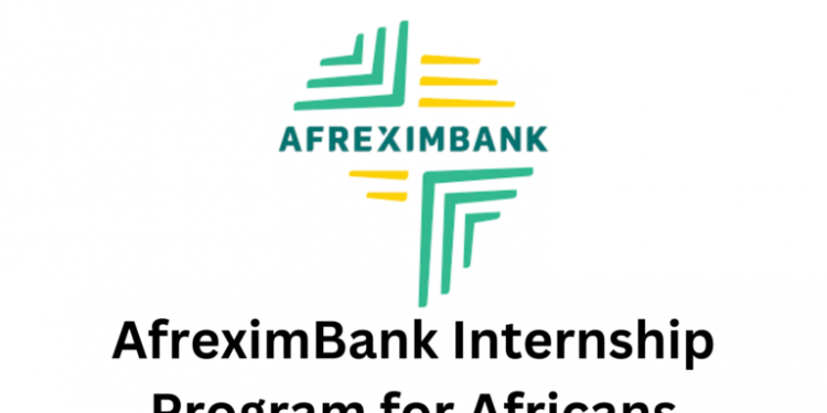 Call for Applications: 2026 Global Africa Gateway / Afreximbank Summer Paid Internship Program for Young Africans