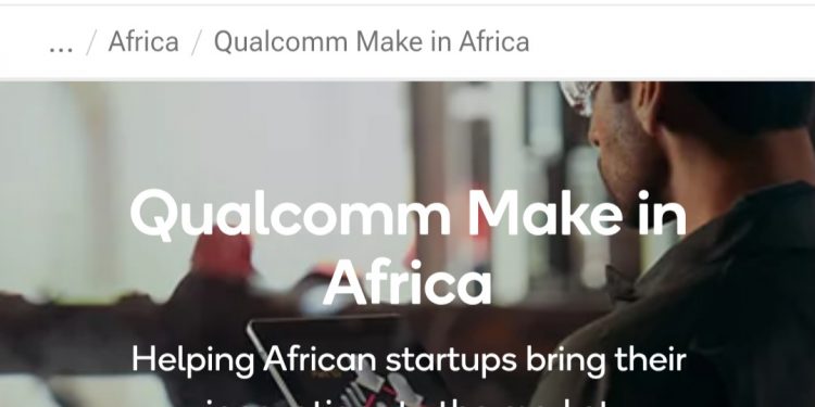 Call for Applications: Qualcomm® Make in Africa Startup Mentorship Program 2026 ($5,000 stipend, Equity-Free Mentorship and Networking)