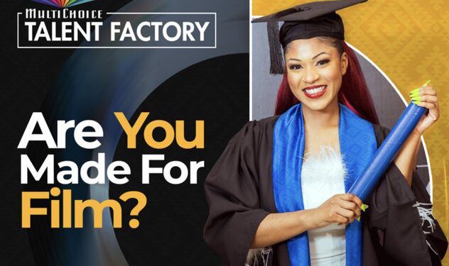 Call For Applications: MultiChoice Talent Factory Academy 2026 12-Month Fully Funded Film and TV Training Program