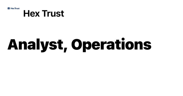 Analyst Operations at Hex Trust