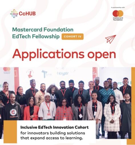 Call for Applications: CcHub–Mastercard Foundation EdTech Fellowship Program 2026 (Cohort IV) — $100,000 Equity-Free Funding for EdTech Startups