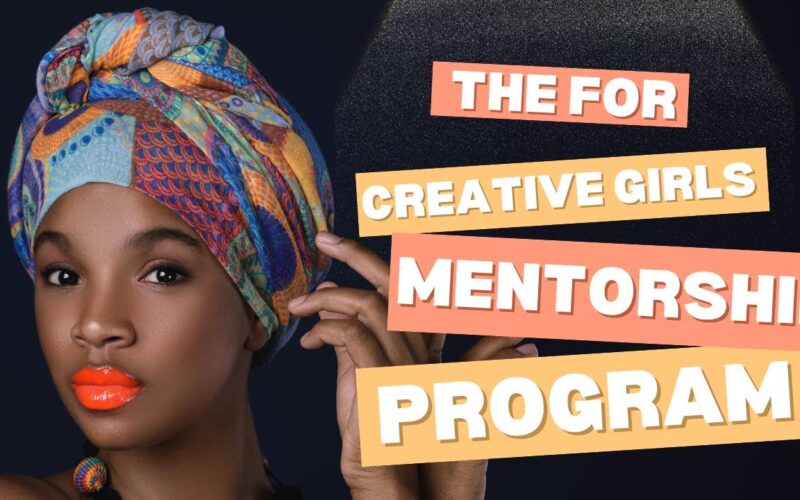 Call for Applications: For Creative Girls Mentorship Program 2026 (For Women Entrepreneurs in the Creative Industry)
