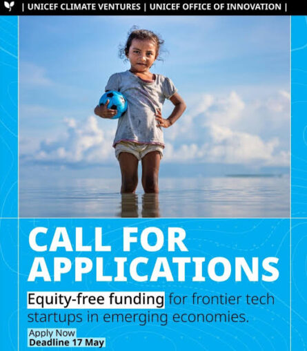 Call For Applications: UNICEF Venture Fund Climate and Health 2026 (Up to $100,000 in Equity-Free Funding for Startups)